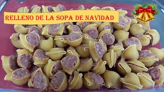 Como preparar el Relleno de la Sopa de Navidad Rellenar sopa de galets [upl. by Enylodnewg412]