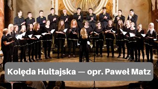 Zespół Wokalny „Rondo” — Kolęda Hultajska — opr Paweł Matz [upl. by Joyce]