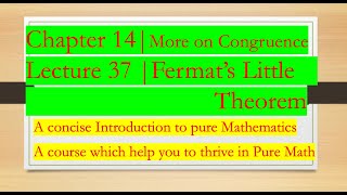 Intro to Pure Math37  Fermats Little Theorem  Chapter 14 More On Congruences [upl. by Evonne732]