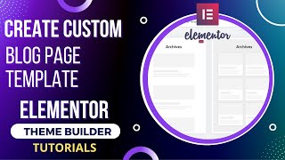 Create Custom Blog page with Elementor Theme Builder  Blog Page Template [upl. by Siletotsira290]