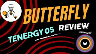 Butterfly Tenergy 05 table tennis rubber review [upl. by Teodorico]