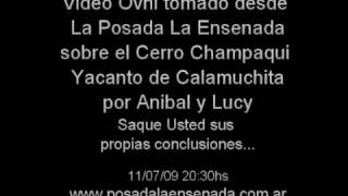 OVNI sobre el Champaqui en Yacanto de Calamuchita [upl. by Khalin]