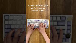 Ajazz AK820 pro sound test  I have the gift linears [upl. by Lalad]