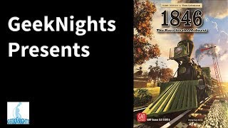 1846 The Race for the Midwest  GeekNights Presents [upl. by Eveam]