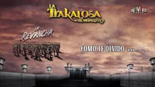 Como Te Olvido  La Trakalosa de Monterrey Audio Oficial [upl. by Hamid]