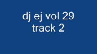 dj ej vol 29 track 2 [upl. by Smukler283]