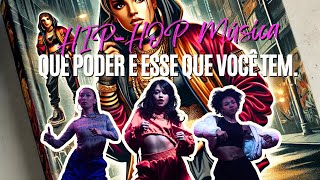 QUE PODER E ESSE QUE VOCÊ TEM Música HIPHOP musica hiphop [upl. by Melisandra]