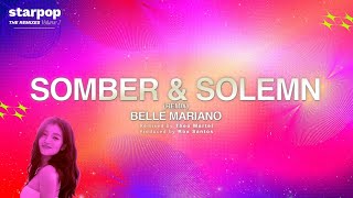 Belle Mariano  Somber amp Solemn Lyrics  Remix [upl. by Jonah412]