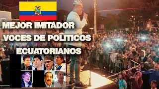 El mejor Imitandor de voces  politicos Ecuatorianos  Santiago Illescas [upl. by Oivaf99]