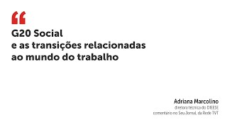 G20 Social e as transições relacionadas ao mundo do trabalho [upl. by Cyndi]