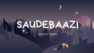 SAUDEBAAZl Lyrics Song  Javed Ali  Pritam chakraborty Anupam amod [upl. by Riess]