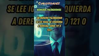 Números palíndromos Los números que se leen igual al derecho y al revés [upl. by Adnac]