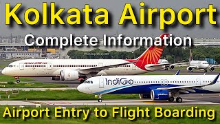 Kolkata Airport Entry Gate to Flight Boarding Complete Information [upl. by Archle359]