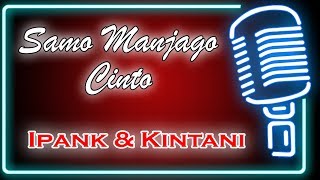 Samo Manjago Cinto Karaoke Minang  Ipank feat Kintani [upl. by Egoreg]