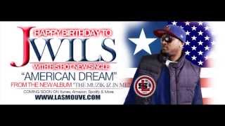 AMERICAN DREAM  J WILS [upl. by Alberic]