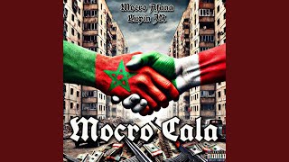 Mocro Cala feat Mocro Afana [upl. by Adaliah]