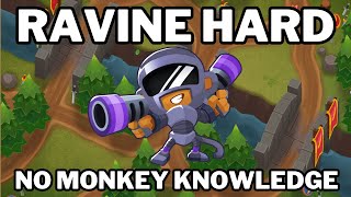 Ravine Hard No Monkey Knowledge BTD6 [upl. by Acker]