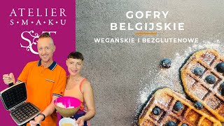 Gofry belgijskie  wegańskie i bezglutenowe  Atelier Smaku 395 [upl. by Nialb]