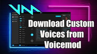 How To Download Custom Voices From Voicemod [upl. by Oirtemed]