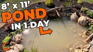 8 x 11 Pond in ONE DAY  Can We Get It Done [upl. by Ettennig]