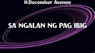 SA NGALAN NG PAG IBIG  December Avenue Lyrics  Mahika [upl. by Yelrahc751]