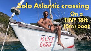 SOLO Atlantic Crossing on a TINY 18ft5m sailboat  Full tour and interview  Sailing on a budget [upl. by Ennylhsa]