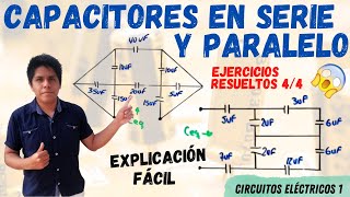 CAPACITORES en SERIE y PARALELO ➤ Como Resolver CAPACITORES MIXTOS💥 2 EJERCICIOS RESUELTOS 😱 [upl. by Carisa998]