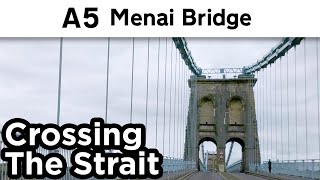 A5 Menai Bridge [upl. by Handler]