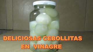 Cómo Hacer CEBOLLITAS en VINAGRE Super FÁCIL Mejor CASERAS  CEBOLLITAS en CONSERVA  Deliciosas [upl. by Eyssej]