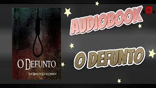 O Defunto  Parte 4  Eça de Queirós  AUDIOBOOK em Português [upl. by Namharludba]