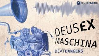 Beatbangers feat Querfeld  Mama Louda prod by Devillion  Deus Ex Maschina [upl. by Einhapets]