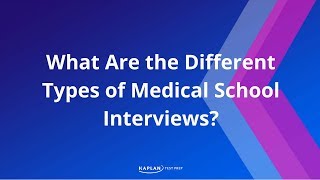 What Are The Different Types of Medical School Interviews [upl. by Edith]