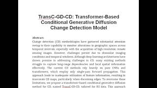 TransC GD CD Transformer Based Conditional Generative Diffusion Change Detection Model [upl. by Luisa]