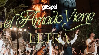 Montesanto  El Amado Viene Letra Musica Cristiana [upl. by Llerol672]