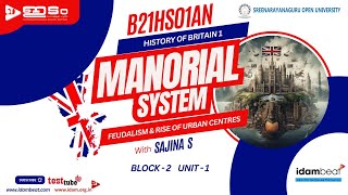 MANORIAL SYSTEM  FEUDALISM amp RISE OF URBAN CENTRES  HISTORY OF BRITAIN 1  SGOU  UPSC  PSC [upl. by Sherilyn]