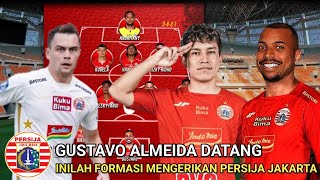 Ngeri Optimis Juara Jak🔥Inilah Formasi Mengerikan Persija Jakarta Usai Kedatangan Gustavo Almeida [upl. by Melisse453]