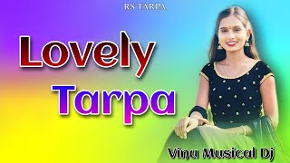 Lovely Tarpa Music 💓🌿 New Tarpa 2025 Vinu Musical Dj DNH vinupagi sdmusical7805 RSTARPA [upl. by Dlorej]