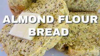 ALMOND FLOUR BREAD  KetoFriendly Recipe  Easy DIY [upl. by Oni523]