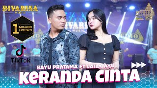 KERANDA CINTALaila Ayu Ft Bayu Pratama DIVARINA Music [upl. by Ahcilef469]