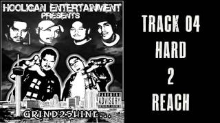 Hooligan Entertainment  Hard 2 Reach [upl. by Teleya]