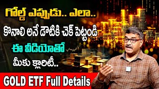 Gold Investment Ideas  P S Chandra Shekar about Gold ETF Complete details in Telugu [upl. by Eylsel897]