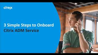 Rapidly Onboard amp Manage Citrix ADC Instances w Citrix ADM Service BuiltIn Agents [upl. by Ulberto636]