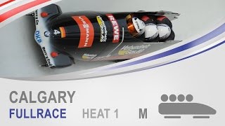 Calgary  4Man Bobsleigh Heat 1 World Cup Tour 20142015  FIBT Official [upl. by Phelips]