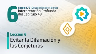 Evitar la Difamación y las Conjeturas  Interpretación Profunda del Corán Capítulo 49 [upl. by Gervais]