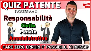 QUIZ PATENTE RESPONSABILITa CIVILE PENALE E AMMINVA Non fare ERRORI è possibile ci riesci [upl. by Lowndes]