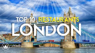 The Top 10 Best Restaurants in London UK 2023 [upl. by Enihpets]