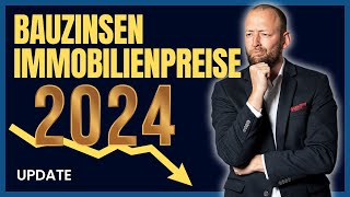 Bauzinsen  Immobilienpreisentwicklung 2024 baufinanzierung [upl. by Ahtinak]