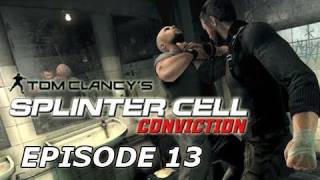 Splinter Cell Conviction  Gameplay Walkthrough  Part 13  Lets Play  Walkthrough  Playthrough [upl. by Fotinas636]