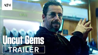 Uncut Gems  Official Trailer HD  A24 [upl. by Horst]