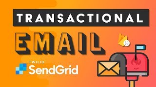 Transactional Email 101 📧 with SendGrid amp Firebase Cloud Functions [upl. by Gan542]